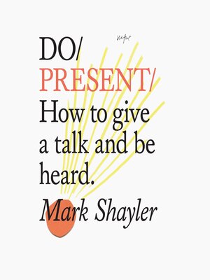 cover image of Do Present – How to give a talk and be heard